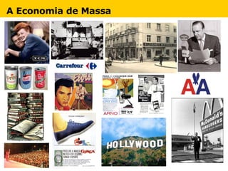 A Economia de Massa 