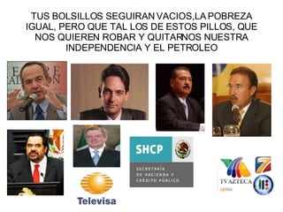 TUS BOLSILLOS SEGUIRAN VACIOS,LA POBREZA IGUAL, PERO QUE TAL LOS DE ESTOS PILLOS, QUE NOS QUIEREN ROBAR Y QUITARNOS NUESTRA INDEPENDENCIA Y EL PETROLEO 