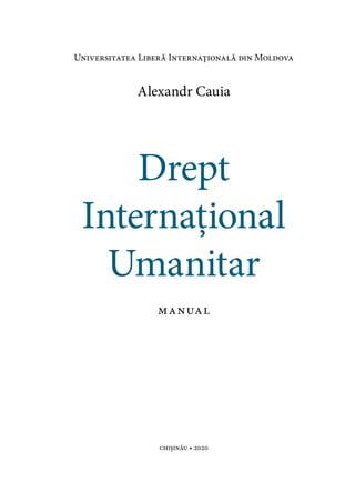 Cauia Alexandr. Drept-International-Umanitar_compressed.pdf