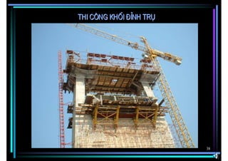 Thi c«ng khèi ®Ønh trô




                         38
 