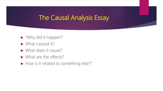 Causal Analysis Essay | PPTX