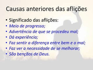 Causas anteriores das aflições | PPTX