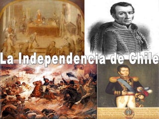 La Independencia de Chile 