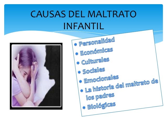 Resultado de imagen para causas del maltrato infantil