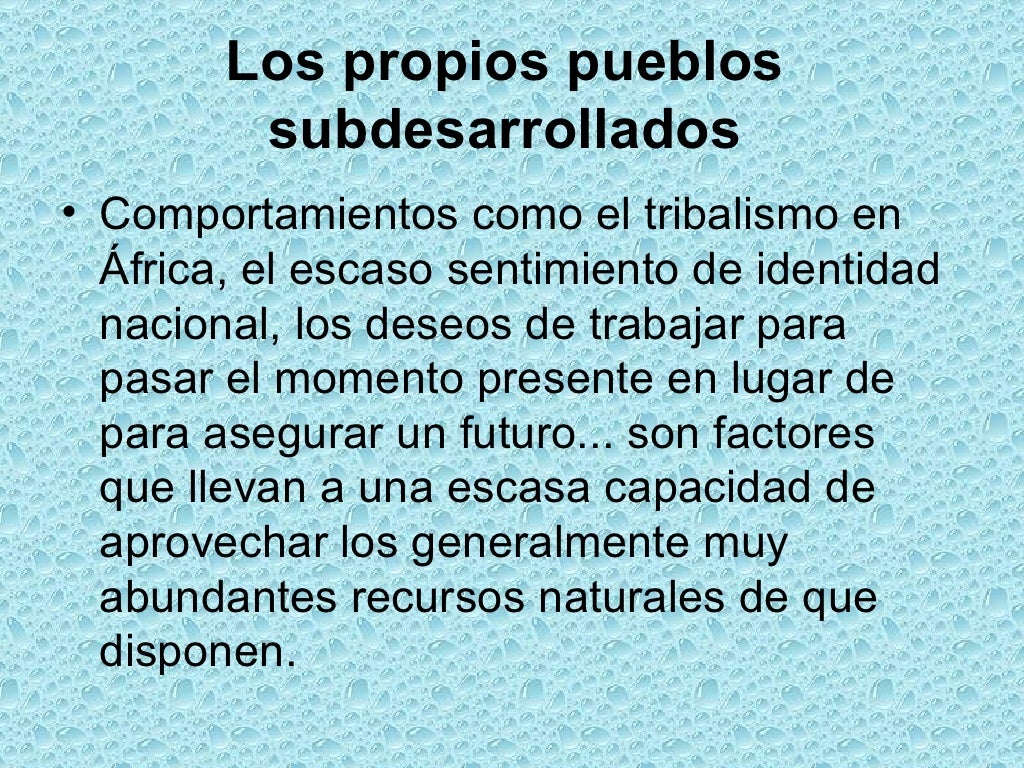 Causas de subdesarrollo Causas de subdesarrollo
