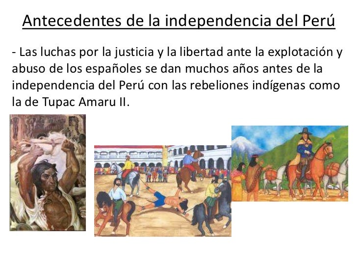 Causas fundamentales de la independencia del perú