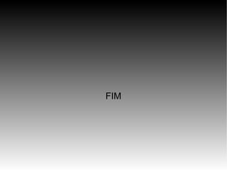 FIM

 