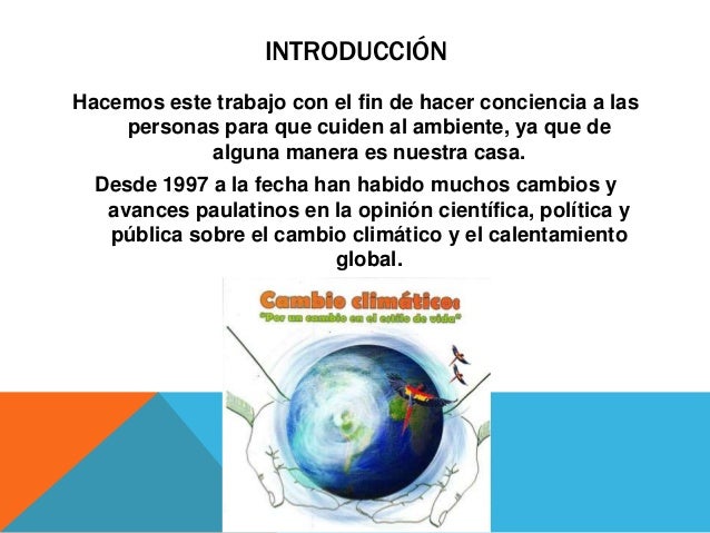 PresenCausas y consecuencias del cambio climatico
