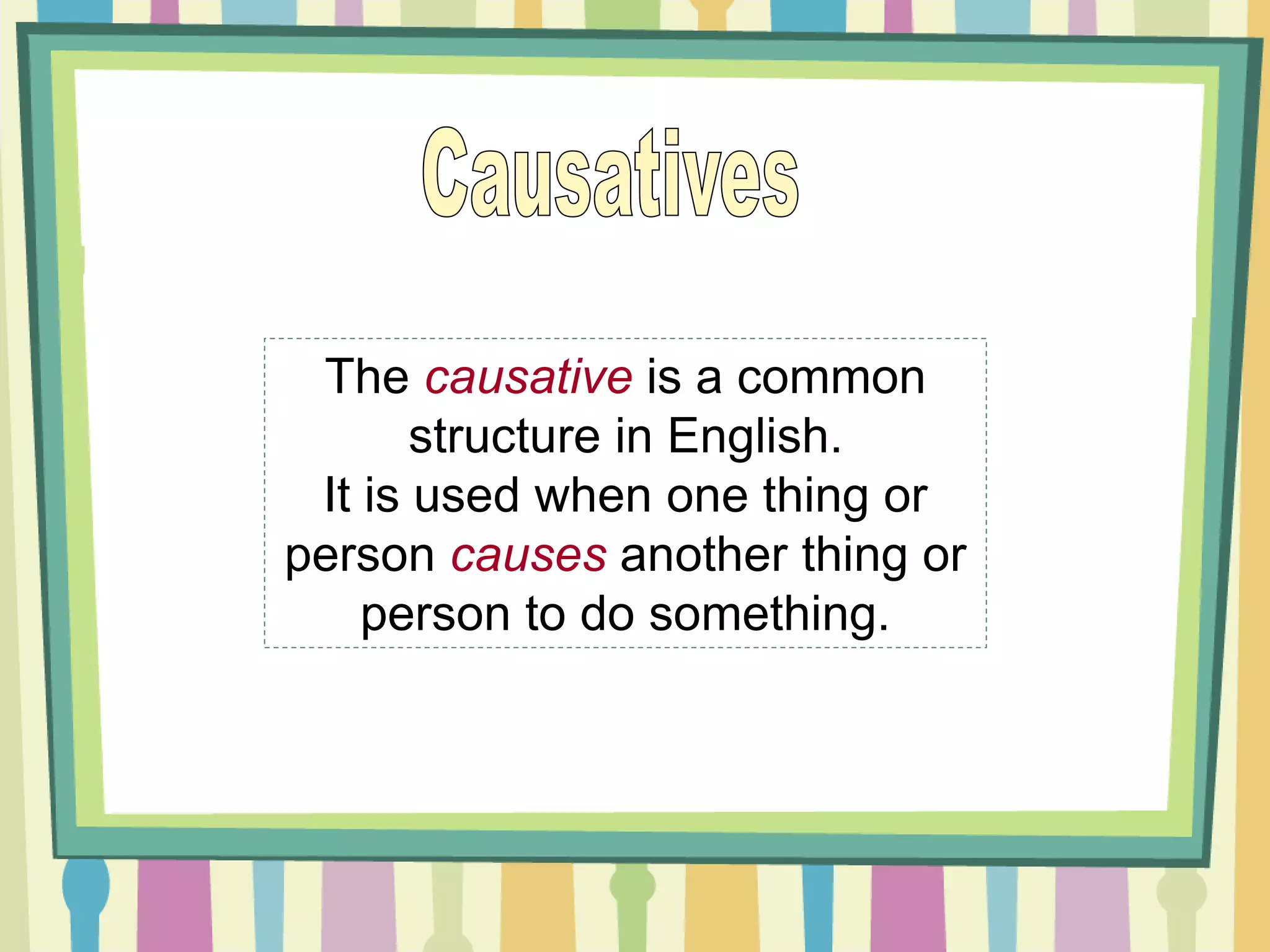 - causatives.ppt