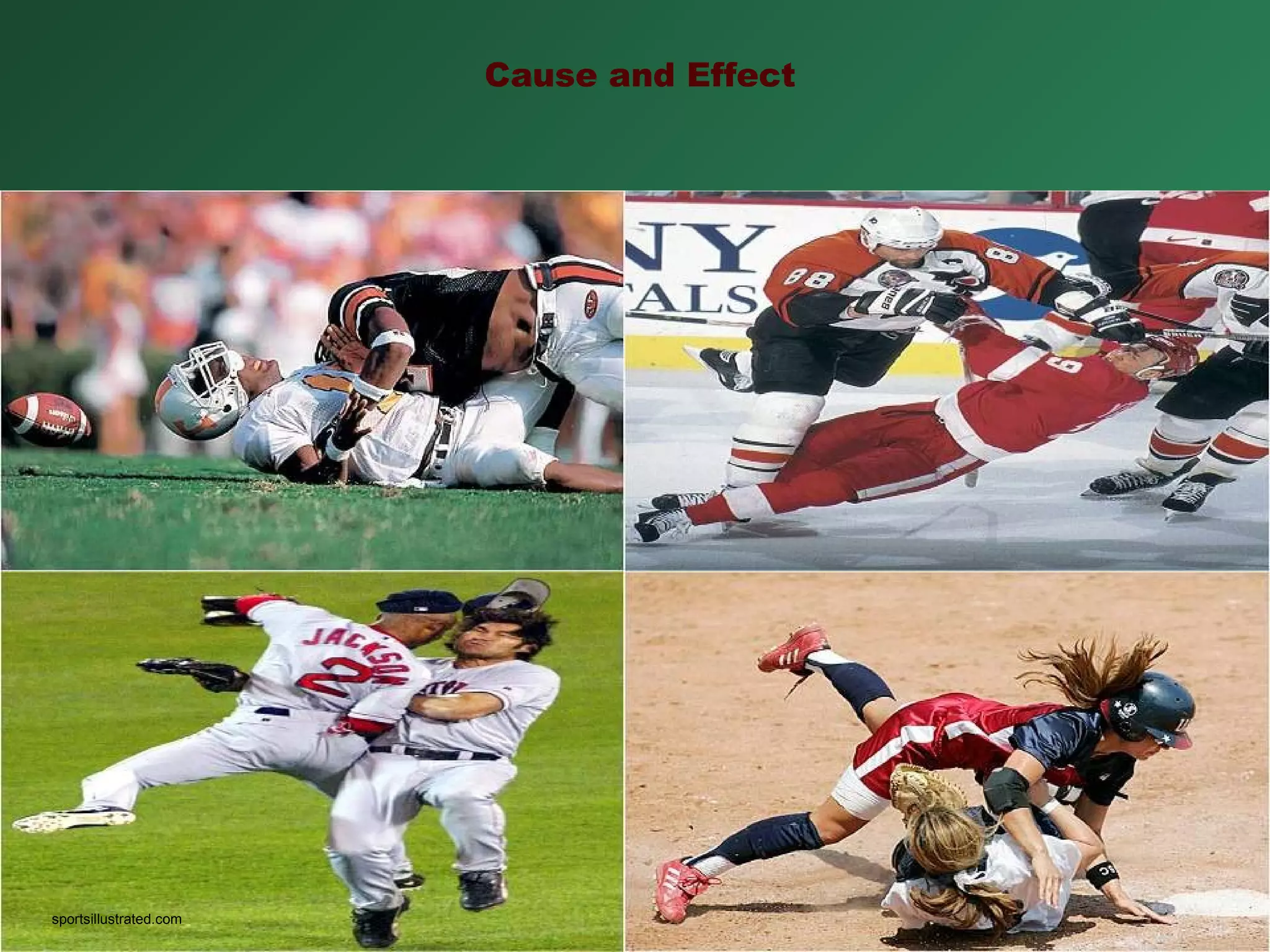 Cause and Effect




RPDP Secondary
Literacy
  sportsillustrated.com
 