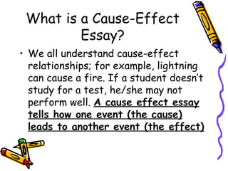CAUSE AND EFFECT ESSAY - ADDITIONAL MATERIAL - MEETING 11 12 13.ppt