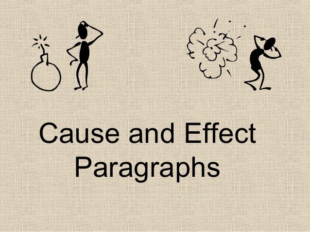 paragraph using cause and effect