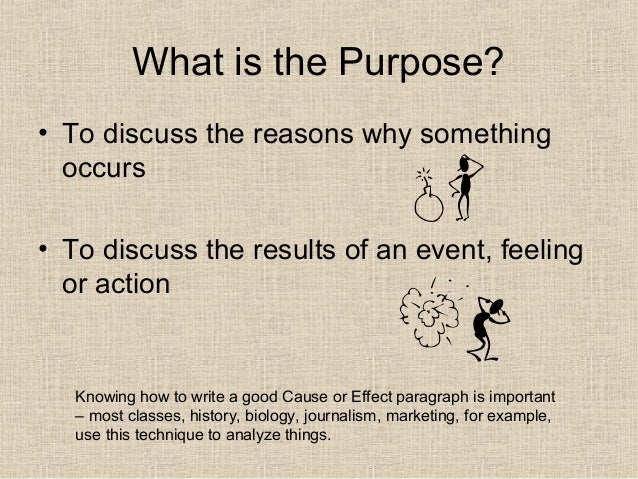 what is the purpose of a cause and effect paragraph