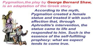 Cause and Effect (Pygmalion Galatea and Golem)