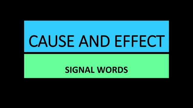 Cause and effect signal words | PPTX