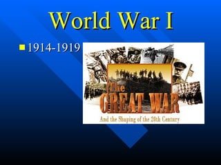 World War I ,[object Object]