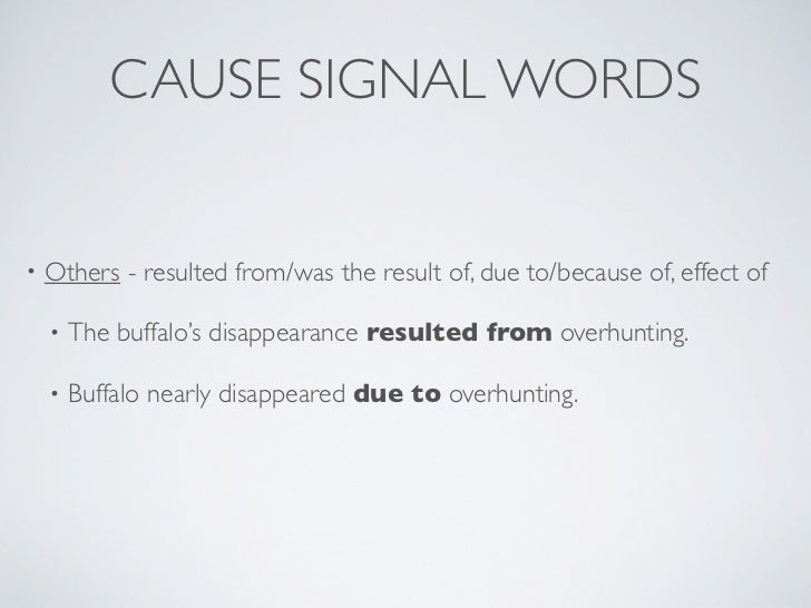 Cause/Effect Signal Words