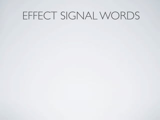 EFFECT SIGNAL WORDS
 