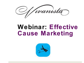 Webinar:  Effective Cause Marketing  