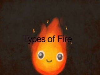 Cause of fireeeeeee
