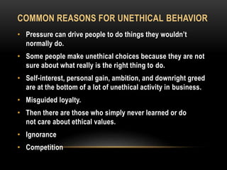 Unrighteous Behavior Cause of unethical behaviour | PPTX