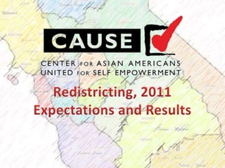 Redistricting, 2011 Expectations and Results 