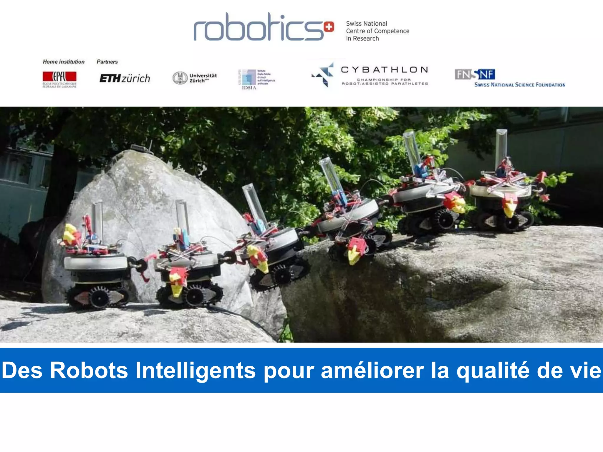 Des Robots Intelligents pour améliorer la qualité de vie