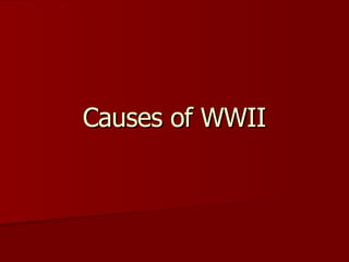 Causes of WWII 