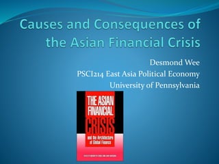 Desmond Wee 
PSCI214 East Asia Political Economy 
University of Pennsylvania 
 