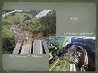 13th February, 2011 Turkey
23rd November, 2010 Taiwan
 