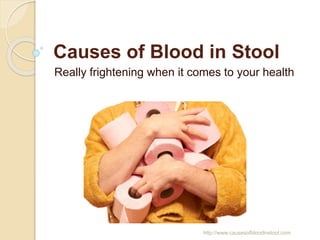Causes of Blood in Stool
Really frightening when it comes to your health
http://www.causesofbloodinstool.com
 