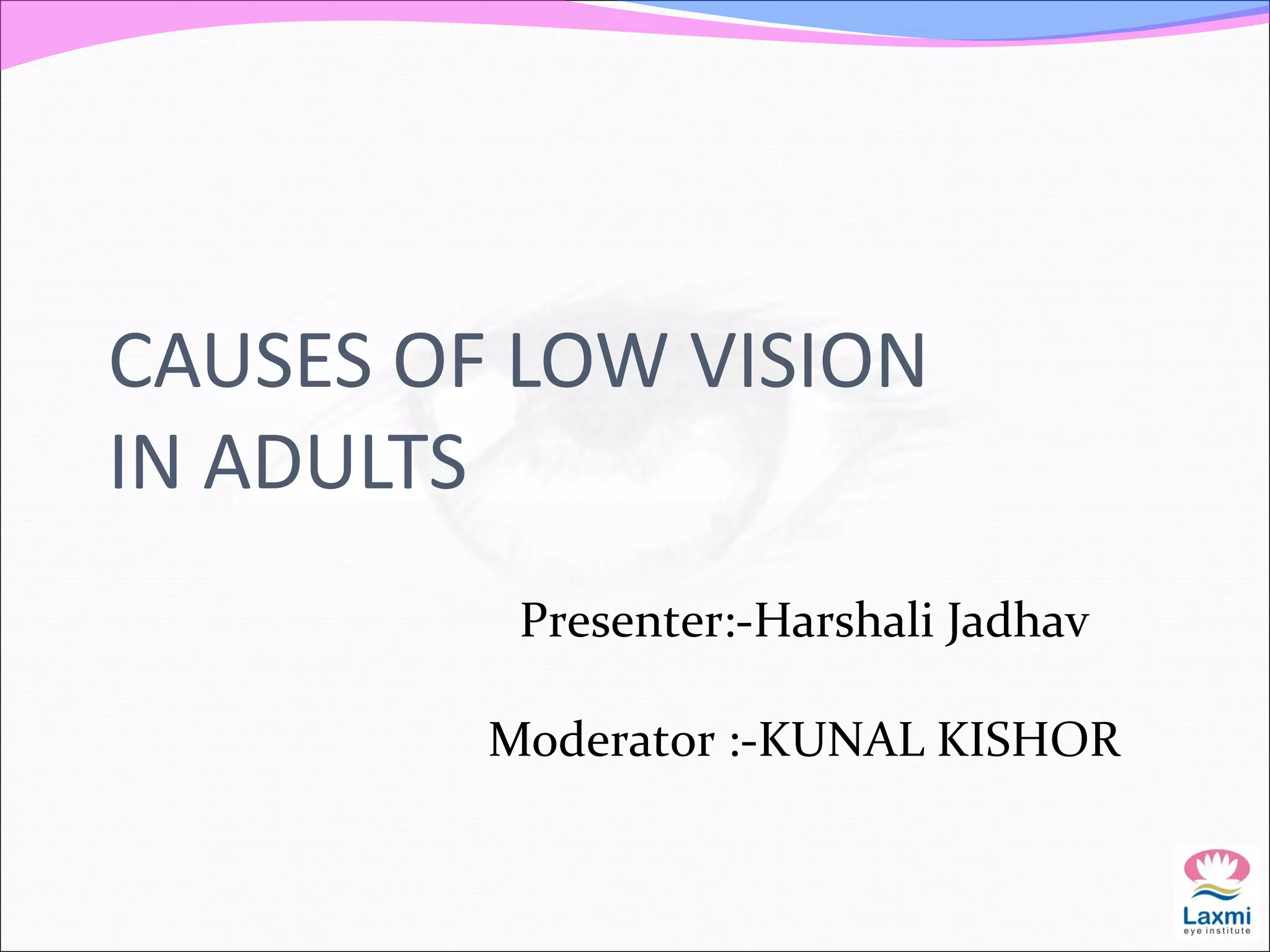 Causes of low vision in adult PPT