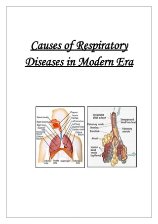 Causes of Respiratory
Diseases in Modern Era
 