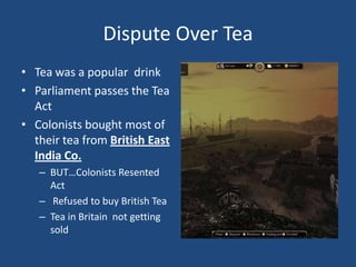 Refused Tea Causes of revolutionary war 1 | PPTX