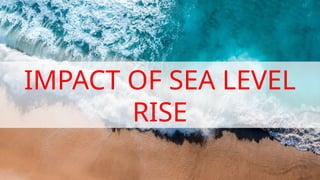 causes of sea level rise and climate change | PPTX