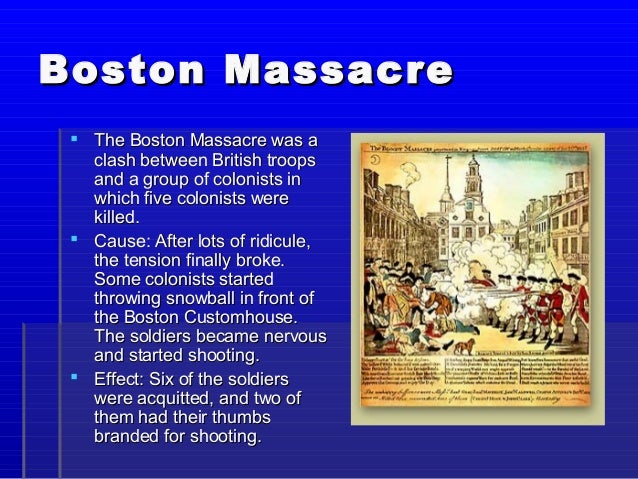causes of the boston massacre The sugar act the stamp act the formation of the sons of liberty the townshend acts non-consumption and non-importation the boston massacre the formation of the committees of correspondence the boston tea party. causes of the boston massacre The sugar act the stamp act the formation of the sons of liberty the townshend acts non-consumption and non-importation the boston massacre the formation of the committees of correspondence the boston tea party.