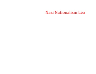 Nazi Nationalism Leading to
 