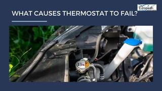 Causes & Signs of Thermostat Failure in Mercedes Benz PPTX