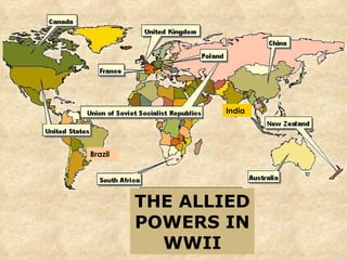 Brazil India THE   ALLIED POWERS IN WWII 