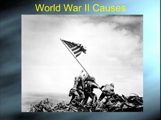 World War II Causes
 