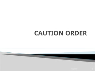 CAUTION ORDER preparing, transmission, issue and cancellation | PPTX