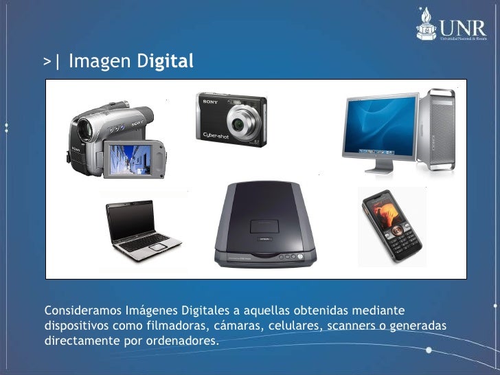 Conceptos básicos de la Imagen Digital Conceptos básicos de la Imagen Digital