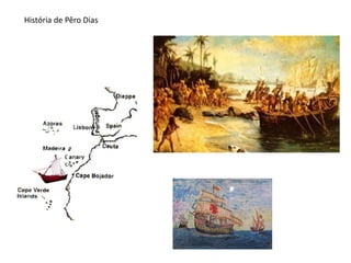 História de Pêro Dias
 