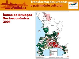 Índice de Situação
Socioeconômica
2001
 