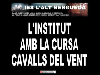 L'INSTITUT  AMB LA CURSA  CAVALLS DEL VENT 