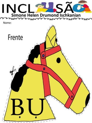 Simone Helen Drumond Ischkanian
Nome: __________________________________________________
BU
 