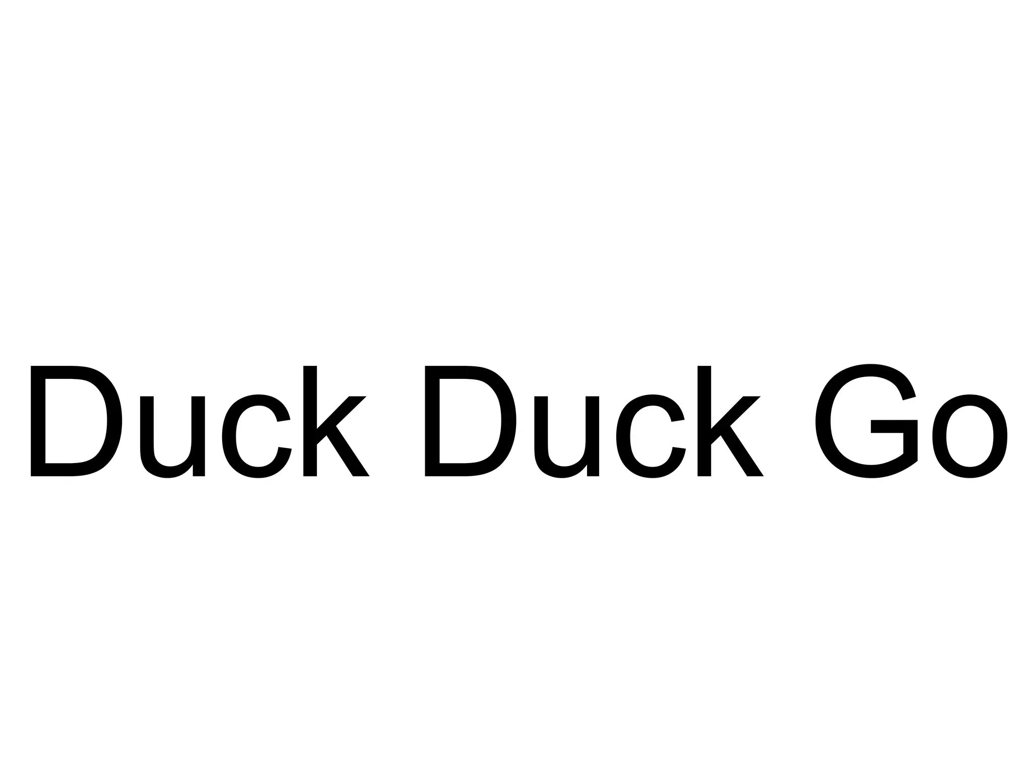 Duck Duck Go
 