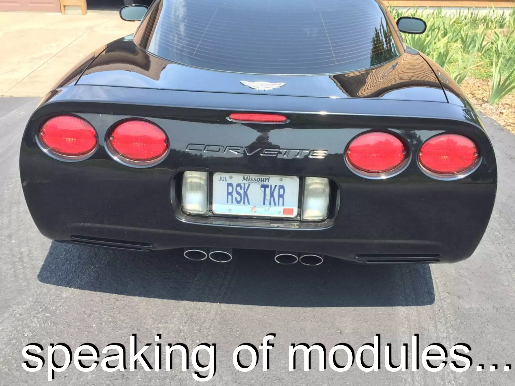 speaking of modules...
 