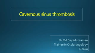 Cavernous sinus thrombosis
 