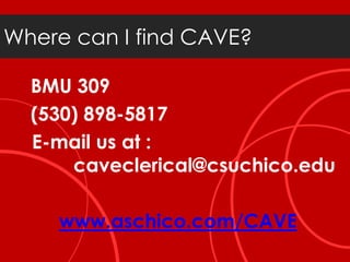 Creates change in the communityWhat does CAVE do?Places volunteers in the community